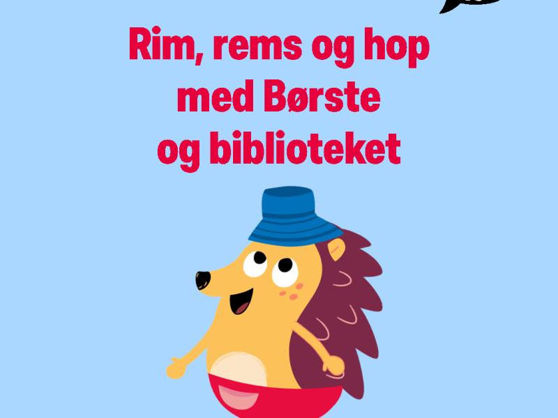 Tekst: Rim, rems og hop med Børste og biblioteket